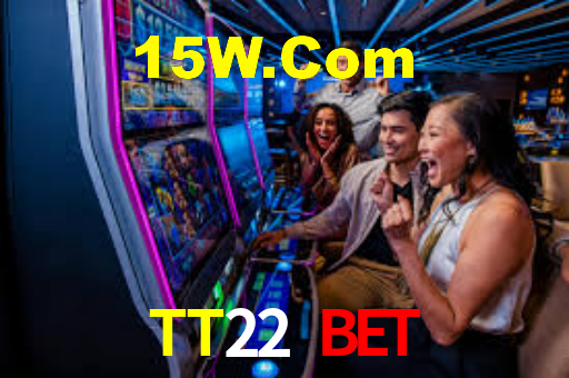 TT22 Bet