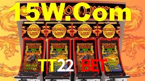 TT22 Bet